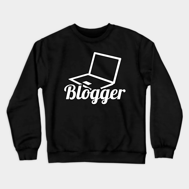 Blogger Crewneck Sweatshirt by Designzz